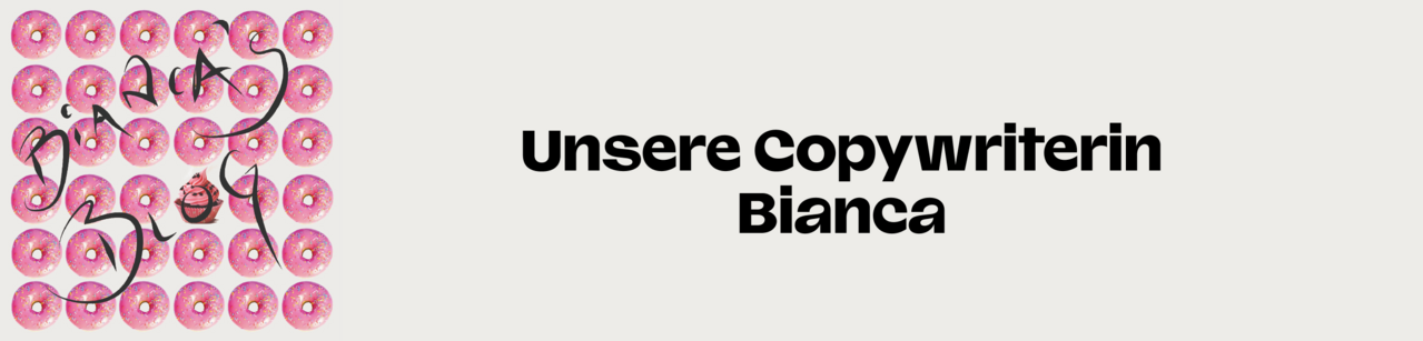 Copywriterin Bianca