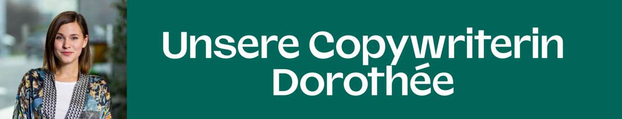 Copywriterin Dorothee