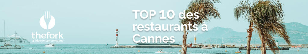 TOP 10 des restaurants à Cannes
