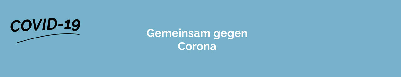 Gemeinsam gegen Corona