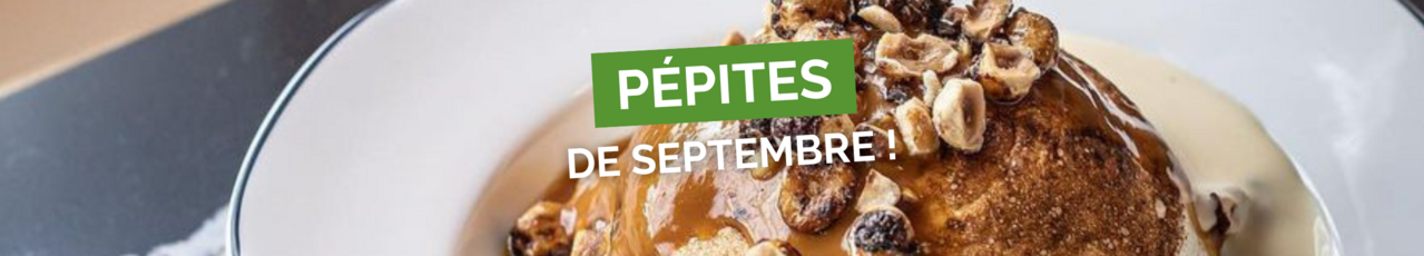 pepites septembre restaurant